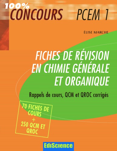 Fiches de revision en chimie generale et organique (PCEM1)