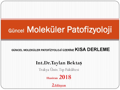 Güncel Moleküler Patofizyoloji:Kısa Derleme