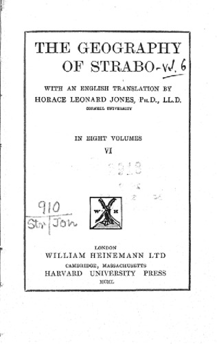 THE GEOGRAPHY OF STRABO VOL. VI trnsl. H.L.JONES