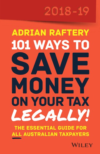 101 Ways To Save Money on Your Tax - Legally! 2018-2019
