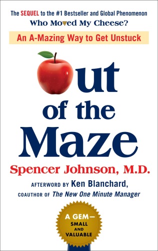 Out of the maze : a story about the power of belief.