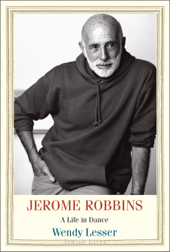 Jerome Robbins: A Life in Dance