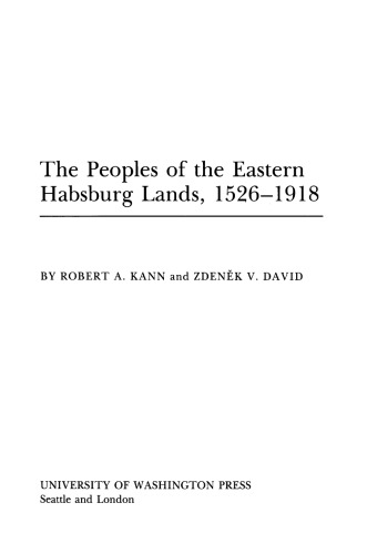 The peoples of the Eastern Habsburg Lands, 1526-1918