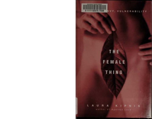 The Female Thing: Dirt, Sex, Envy, Vulnerability