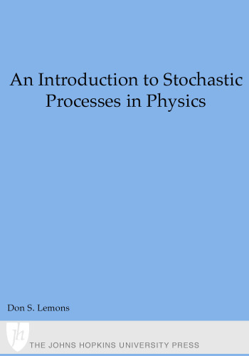 An Introduction to Stochastic Processes in Physics