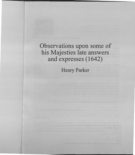 Observations upon some of his Majesty’s late answers and expresses, 1642