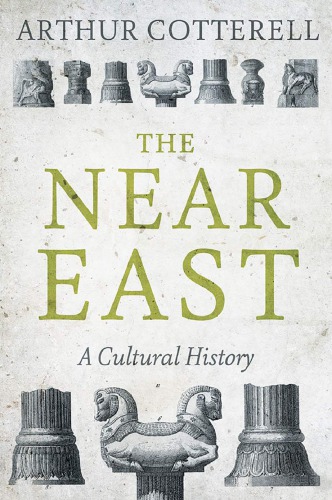 The Near East: A Cultural History