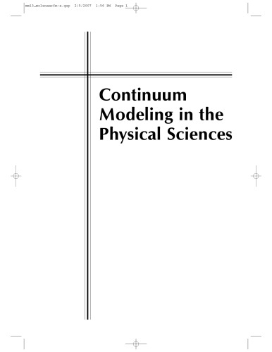 Continuum Modeling in the Physical Sciences (Monographs on Mathematical Modeling and Computation)