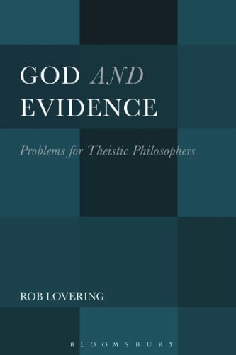 God and Evidence Problems for Theistic Philosophers