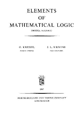 Elements of Mathematical Logic: Model Theory (Stud. in Logic & Maths.)