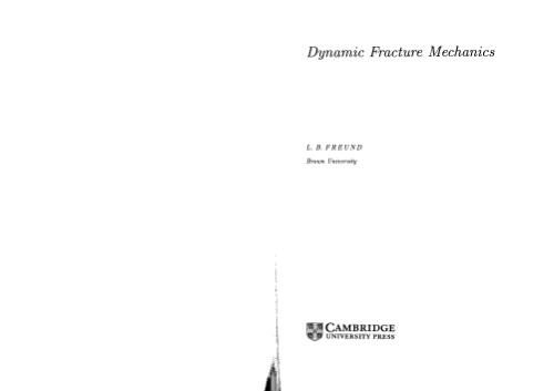 Dynamic Fracture Mechanics (Cambridge Monographs on Mechanics)