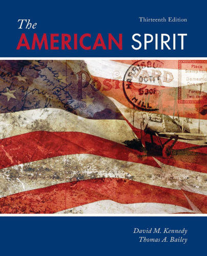 The American Spirit: United States History as Seen by Contemporaries