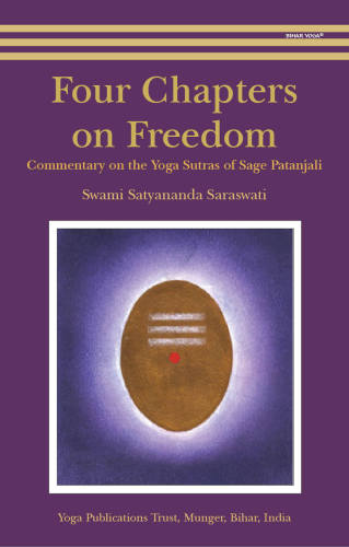 Four Chapters on Freedom: Commentary on the Yoga Sutras of Sage Patanjali