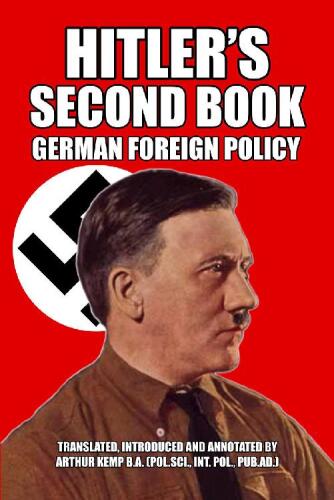 Hitler’s Second Book: German Foreign Policy