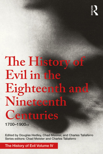 The History of Evil in the 18th and 19th Centuries: 1700-1900
