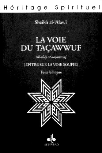 La voix du Taçawwuf = Minhāj al-taçawwuf : (épitre sur la voie Soufie) : traduit intégralement, annoté et presenté par D. Tournepiche.