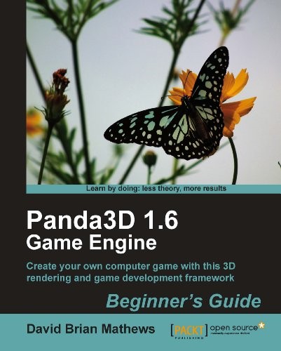 Panda3D 1.6 Game Engine Beginner’s Guide