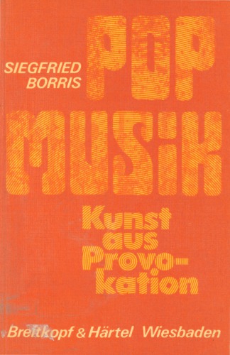 Popmusik. Kunst aus Provokation