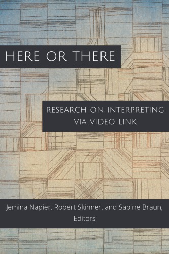 Here or there : research on interpreting via video link