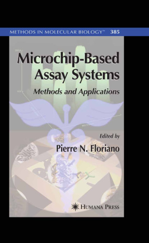 Microchip-Based Assay Systems: Methods and Applications (Methods in Molecular Biology)