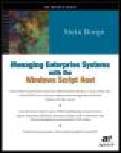 Managing Enterprise Systems with the Windows Script Host