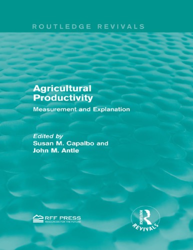 Agricultural Productivity: Measurement and Explanation