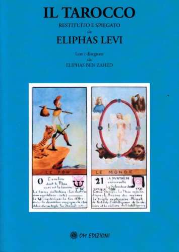 Il Tarocco restituito e spiegato da Eliphas Levi