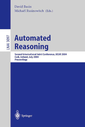 Automated Reasoning: Second International Joint Conference, IJCAR 2004, Cork, Ireland, July 4-8, 2004. Proceedings