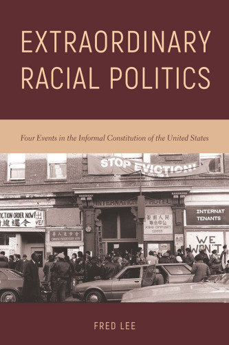 Extraordinary Racial Politics: Four Events in the Informal Constitution of the United States