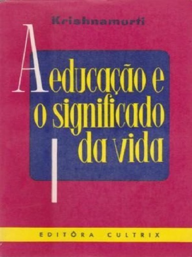 A educação e o significado da Vida