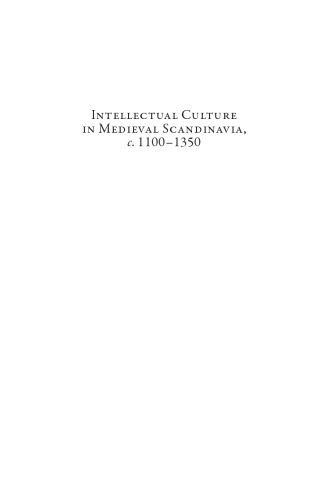 Intellectual Culture in Medieval Scandinavia, c. 1100–1350