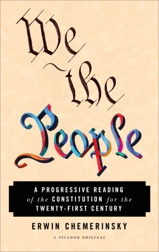 We the people : a progressive reading of the constitution for the twenty-first century
