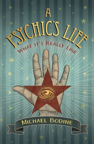 A Psychic’s Life: What It’s Really Like