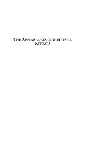 The Appearances of Medieval Rituals: The Play of Construction and Modification