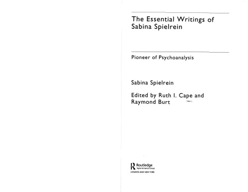 The Essential Writings of Sabina Spielrein: Pioneer of Psychoanalysis