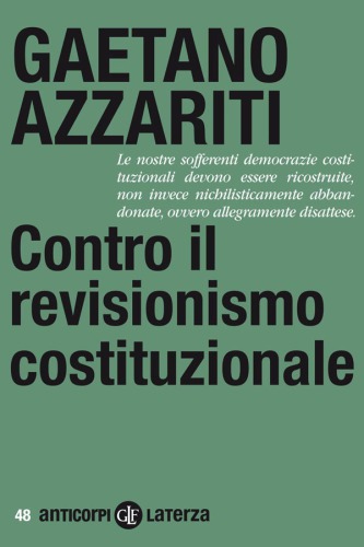 Contro il revisionismo costituzionale. Tornare ai fondamentali