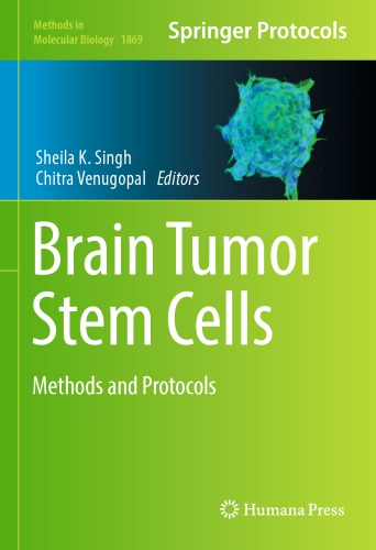 Brain Tumor Stem Cells: Methods and Protocols