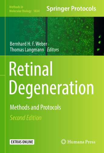 Retinal Degeneration: Methods and Protocols