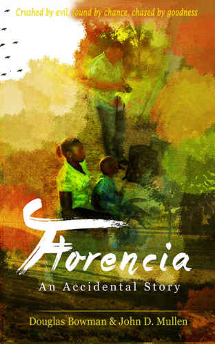 Florencia: An Accidental Story