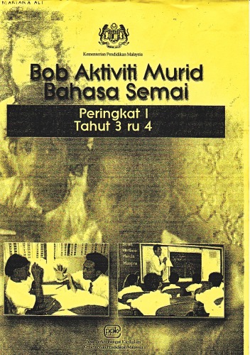 Bob Aktiviti Murid Bahasa Semai. Peringkat I. Tahut 3 ru 4