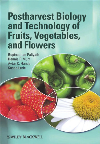 Postharvest Biology and Technology of Fruits, Vegetables, and Flowers