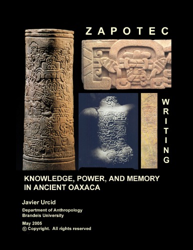 Zapotec writing. Knowledge, power, and memory in ancient Oaxaca