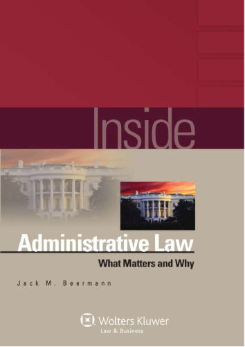 Inside Administrative Law: What Matters and Why