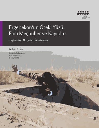Ergenekonun Öteki Yüzü - Faili Meçhuller ve Kayıplar