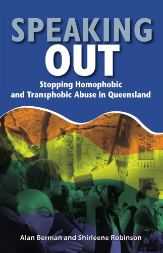 Speaking Out: Stopping Homophobic and Transphobic Abuse in Queensland