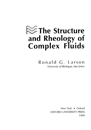 The Structure and Rheology of Complex Fluids ()