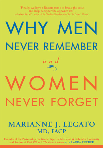 Why Men Never Remember and Women Never Forget