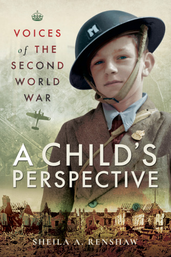 Voices of the Second World War: A Child’s Perspective