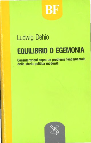 Equilibrio o egemonia. Considerazioni sopra un problema fondamentale della storia politica moderna
