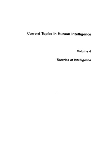 Current Topics in Human Intelligence, Volume 4: Theories of Intelligence